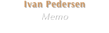 Ivan Pedersen
Memo
Mastering & Kompilering